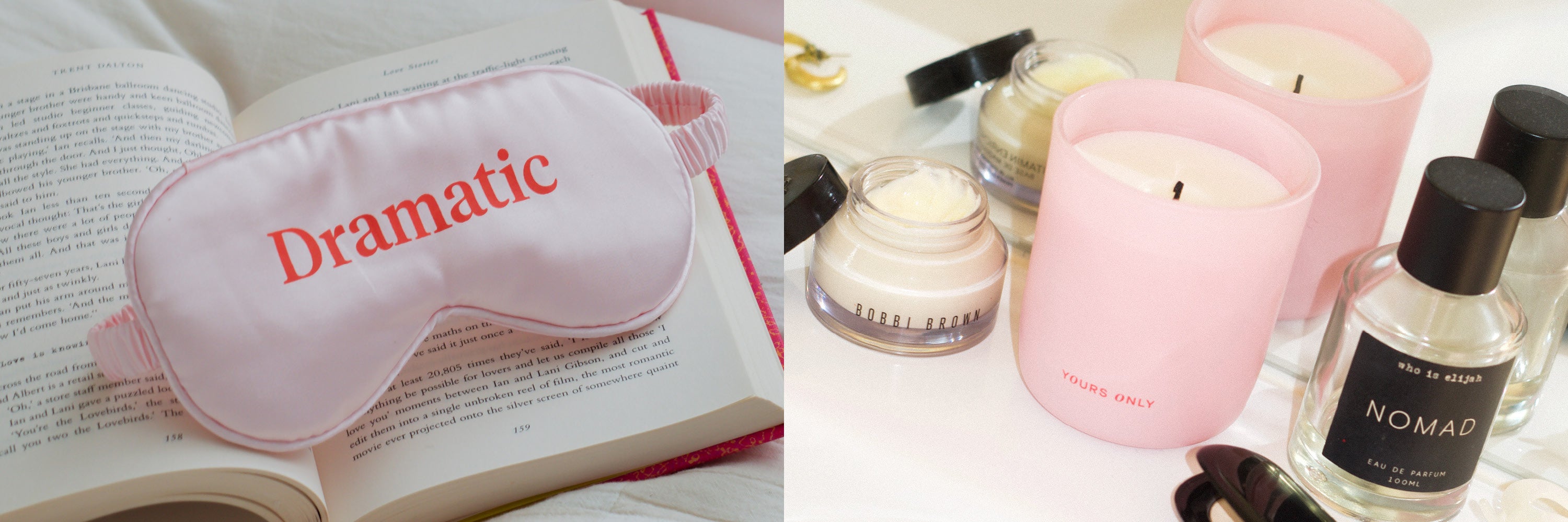 Pink eye mask with Dramatic text, open book, Bobbi Brown cream, pink candles, and Nomad perfume